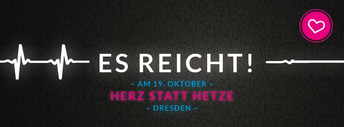 Es reicht! Am 19. Oktober Herz statt Hetze